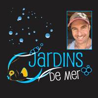 Jardins de Mer / Sea Gardens