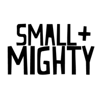 Small + Mighty